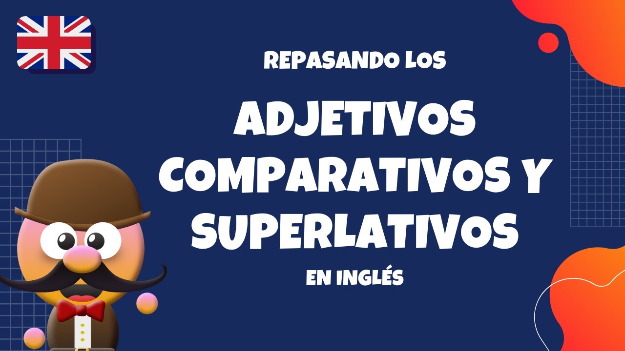 Ejercicios de superlativos y comparativos en inglés para niños