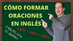 Ejercicios de formar oraciones en inglés