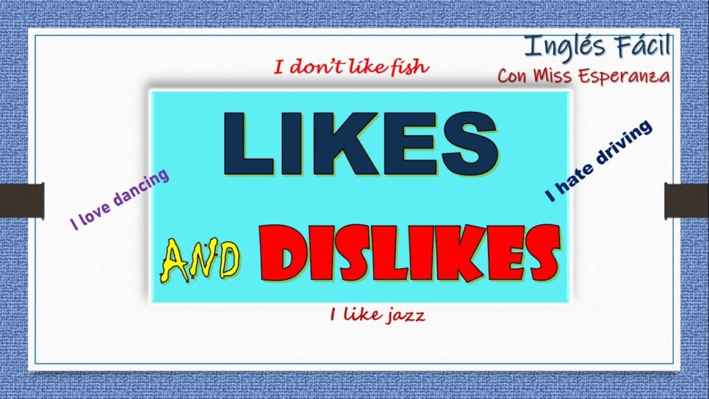 Ejercicios de likes and dislikes en inglés