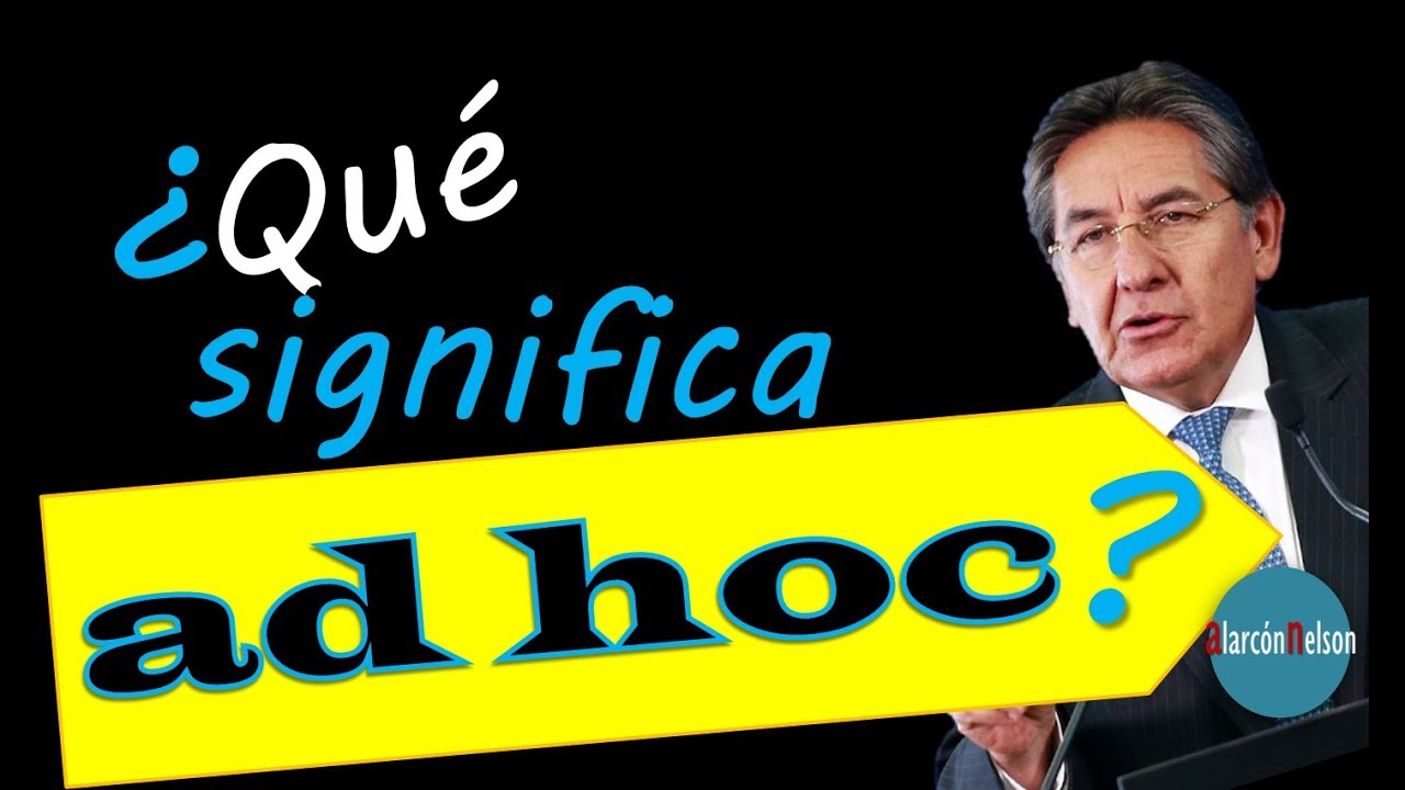 Qué significa ad hoc