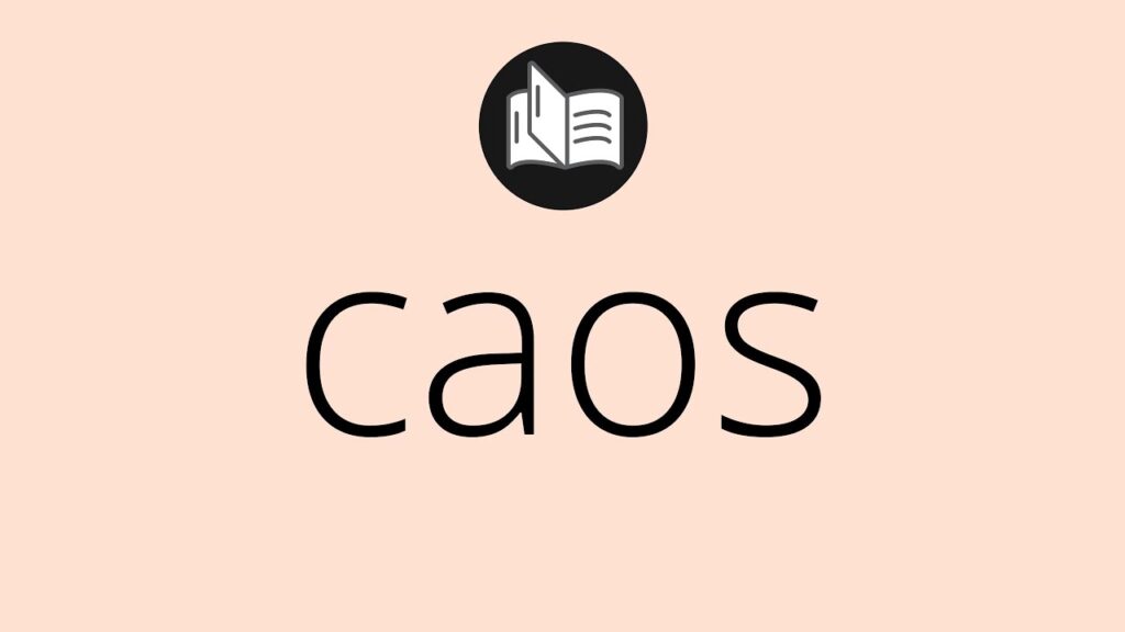 Qué significa caos