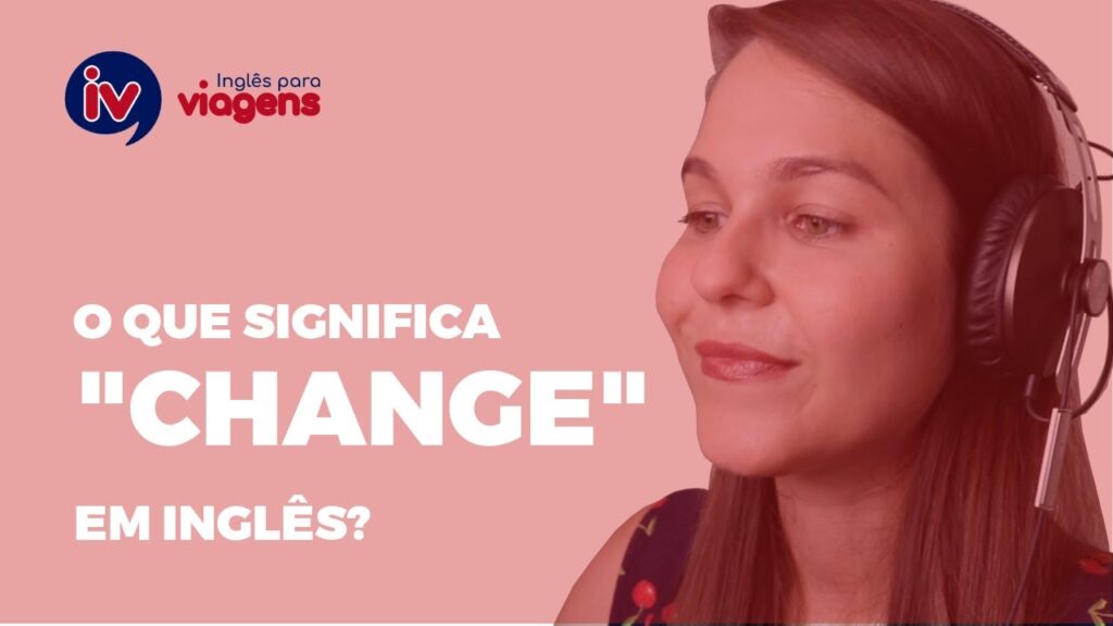Qué significa change